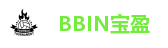 BBIN电子-BBIN宝盈电子官网-亚洲领先电子 游戏